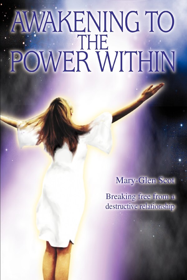 Awakening to the Power Within by Mary Glen Scot, Paperback | Indigo Chapters