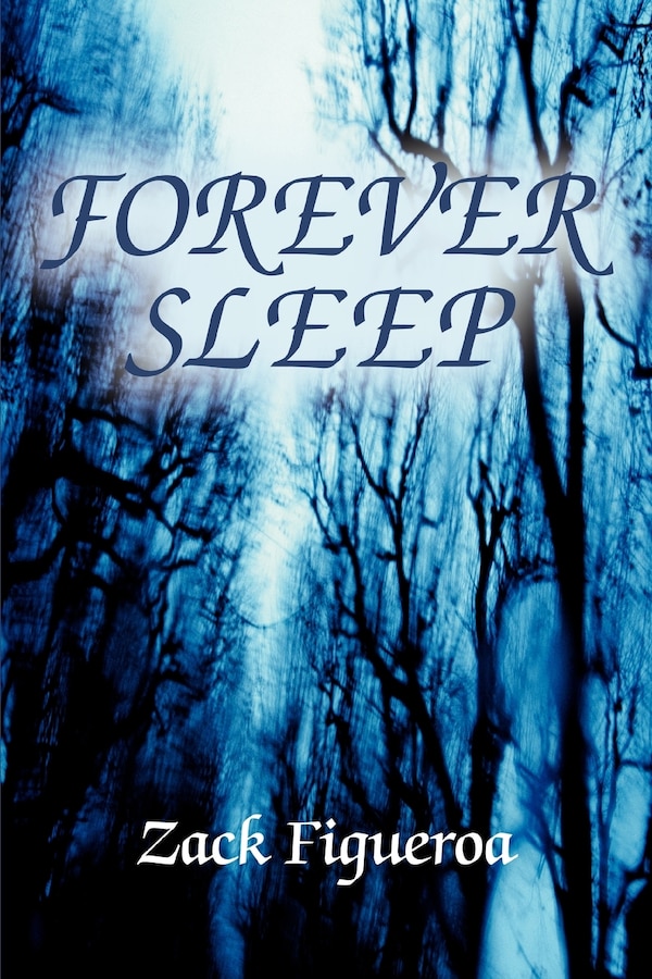 Forever Sleep by Zack Figueroa, Paperback | Indigo Chapters