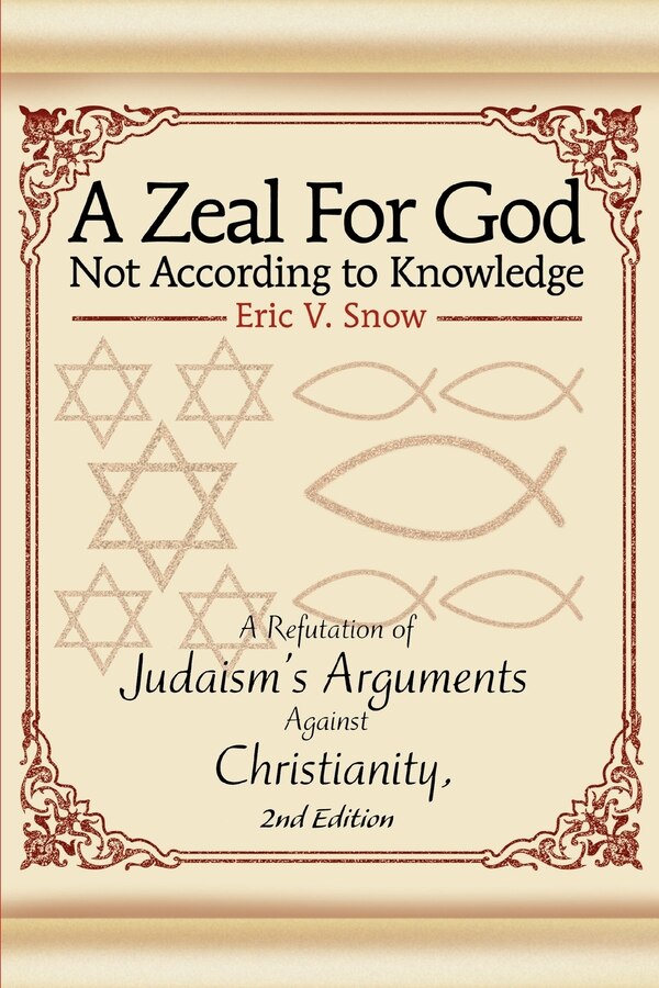 A Zeal For God Not According to Knowledge by Eric V Snow, Paperback | Indigo Chapters