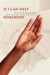 If I Can Help Somebody by Sheila Dene Lawrence, Paperback | Indigo Chapters