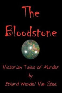 The Bloodstone by Ethard Wendel Van Stee, Paperback | Indigo Chapters