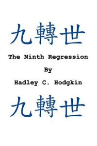 The Ninth Regression by Hadley C Hodgkin, Paperback | Indigo Chapters