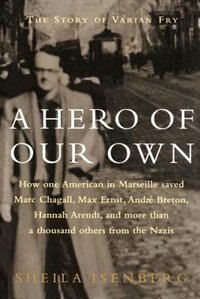 A Hero Of Our Own by Sheila Isenberg, Paperback | Indigo Chapters