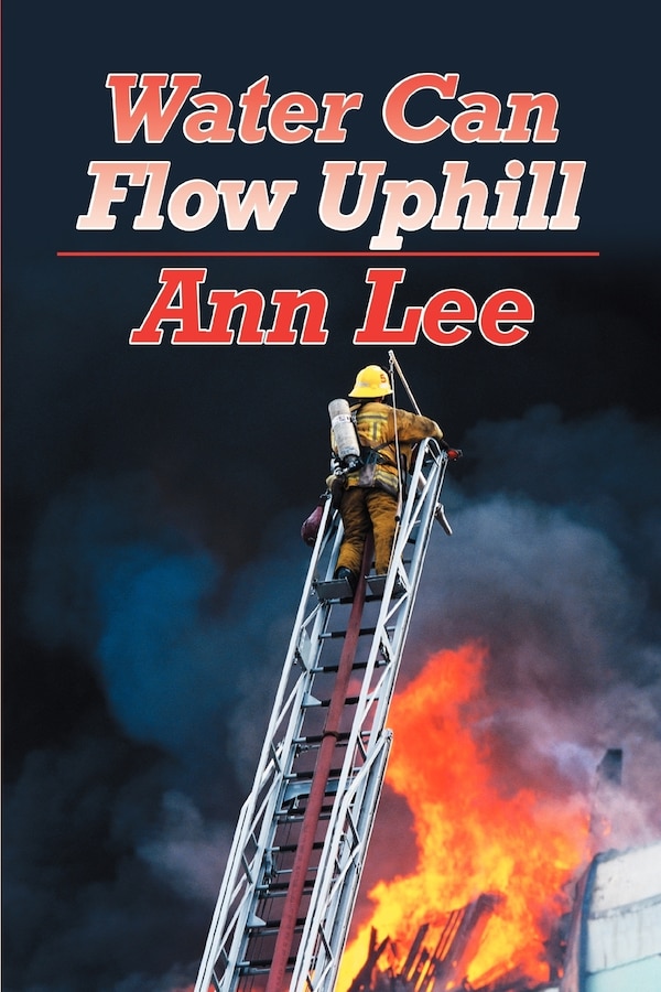 Water Can Flow Uphill by Ann Lee, Paperback | Indigo Chapters