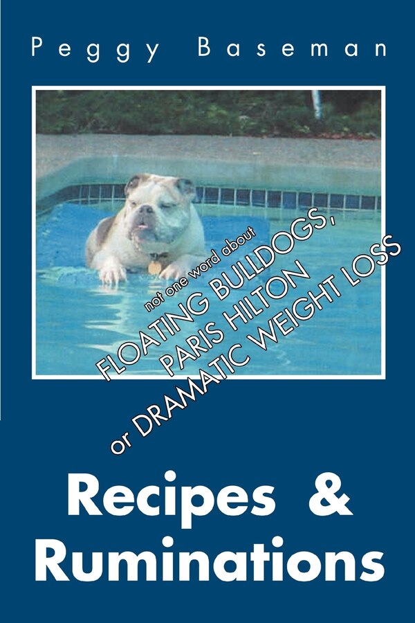 Recipes & Ruminations by Peggy Baseman, Paperback | Indigo Chapters