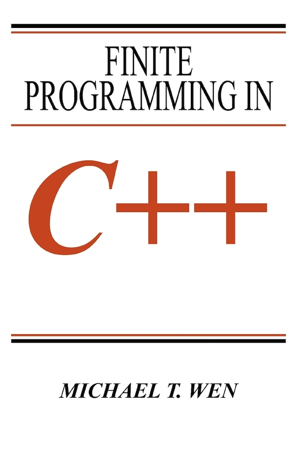 Finite Programming in C++ by Michael T Wen, Paperback | Indigo Chapters