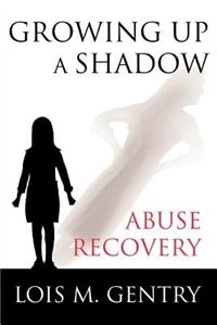 Growing Up a Shadow by Lois M Gentry, Paperback | Indigo Chapters