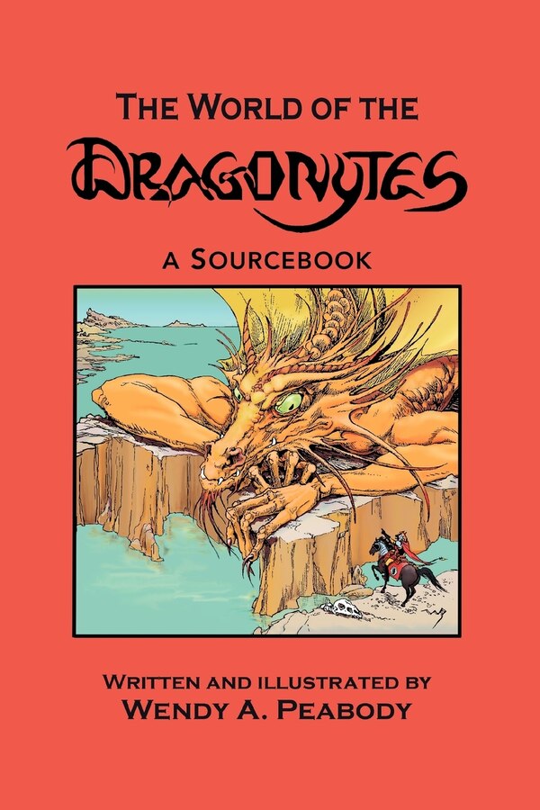 The World of the Dragonytes by Wendy A Peabody, Paperback | Indigo Chapters