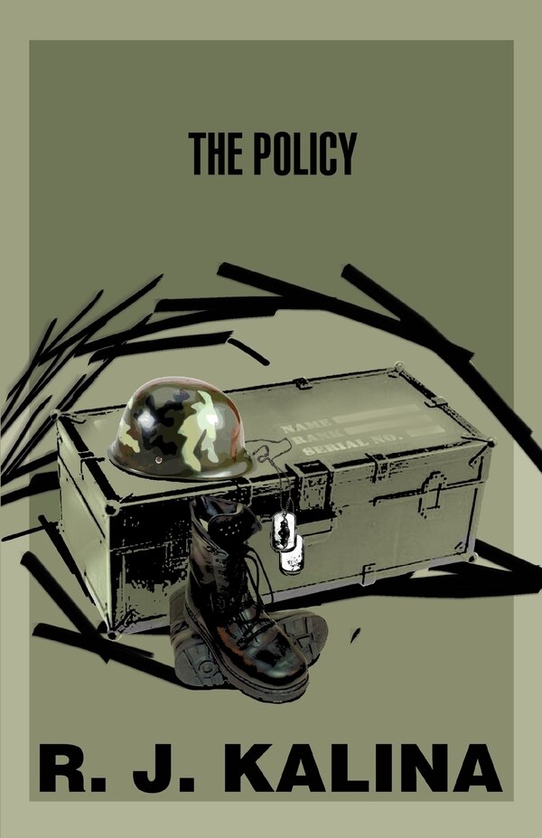 The Policy by R J Kalina