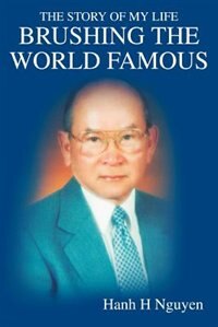 Brushing the World Famous by Hanh H Nguyen, Paperback | Indigo Chapters