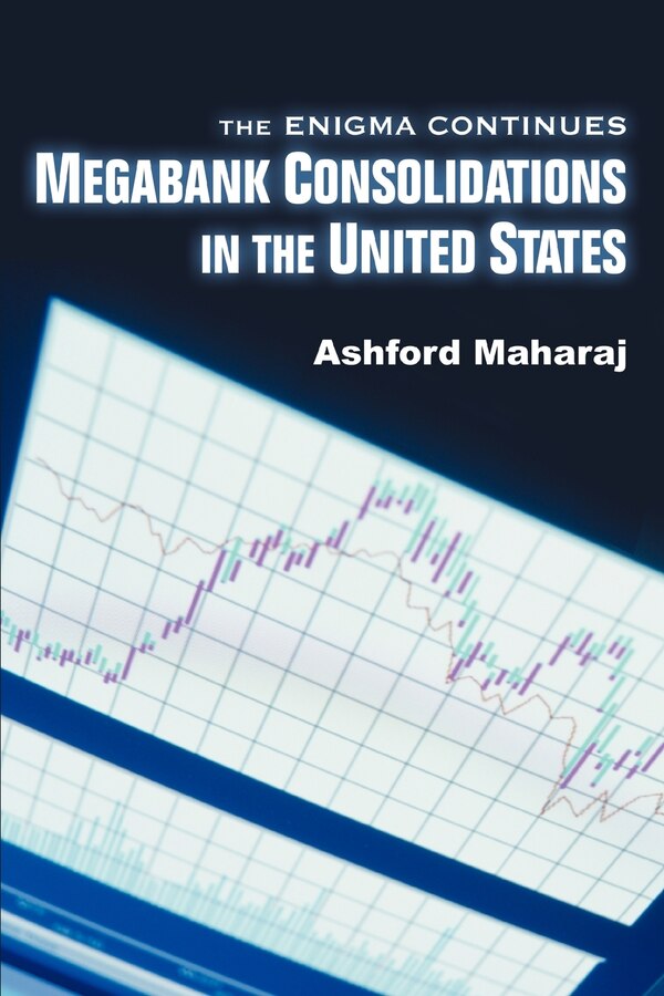 Megabank Consolidations in the United States by Ashford Maharaj, Paperback | Indigo Chapters