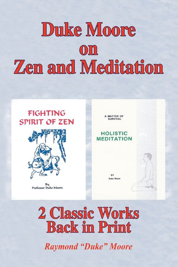 Duke Moore on Zen and Meditation by Raymond Duke Moore, Paperback | Indigo Chapters