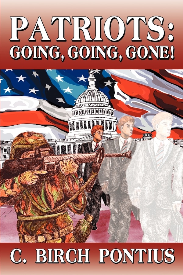 Patriots by C Birch Pontius, Paperback | Indigo Chapters