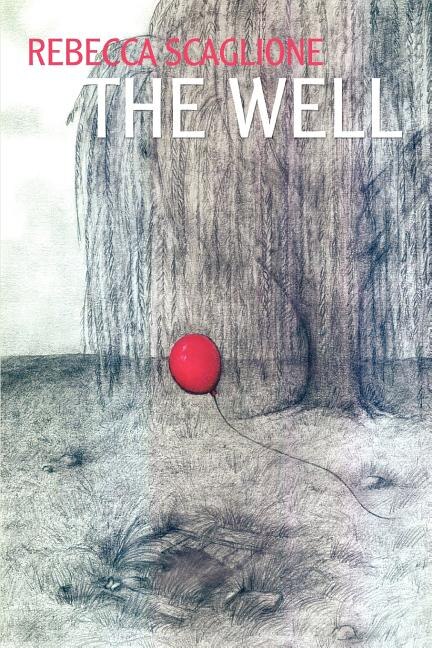 The Well by Rebecca Scaglione, Paperback | Indigo Chapters