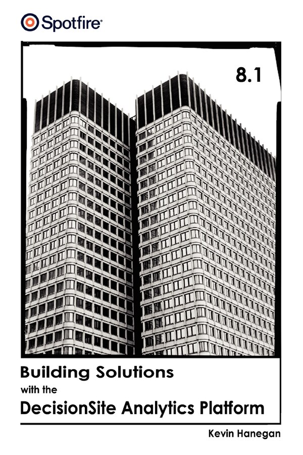 Building Solutions with the Decisionsite Analytics Platform by Kevin Hanegan, Paperback | Indigo Chapters