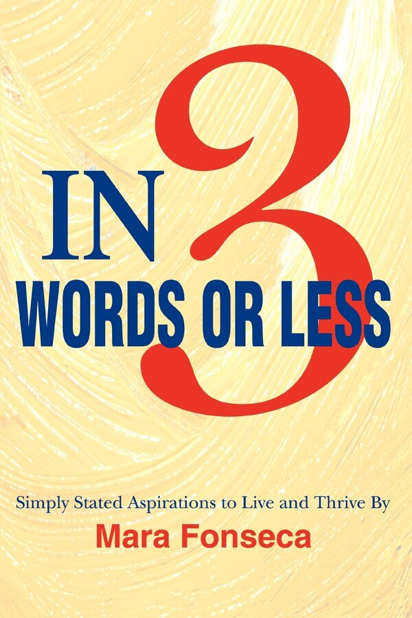 In 3 Words or Less by Mara Fonseca, Paperback | Indigo Chapters