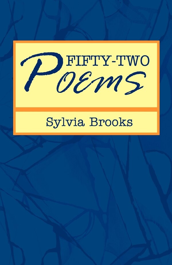 Fifty-Two Poems by Sylvia Brooks, Paperback | Indigo Chapters