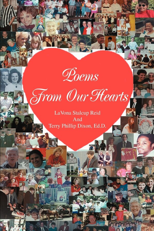 Poems from Our Hearts by Terry P Dixon, Paperback | Indigo Chapters