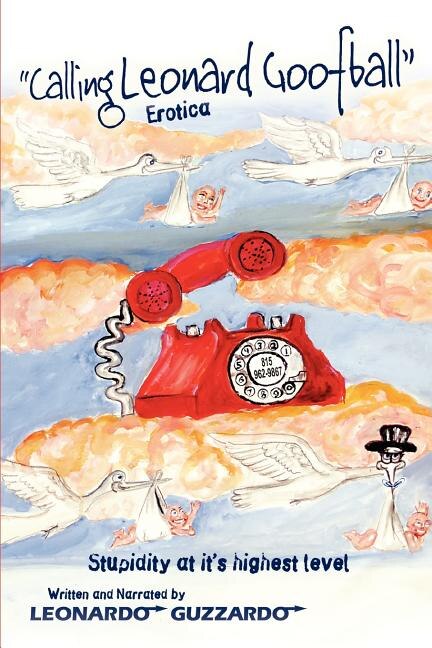 Calling Leonard Goofball by Leonardo Guzzardo, Paperback | Indigo Chapters