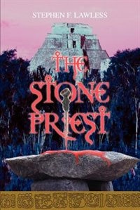 The Stone Priest by Stephen F Lawless, Paperback | Indigo Chapters