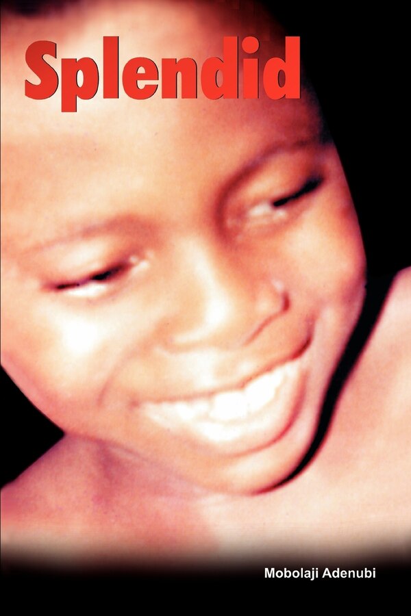 Splendid by Mobolaji Adenubi, Paperback | Indigo Chapters