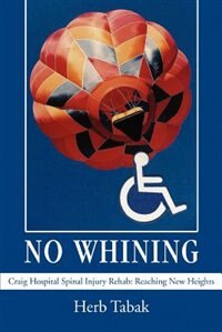 No Whining by Herb Tabak, Paperback | Indigo Chapters