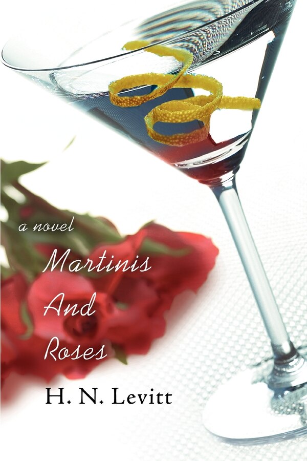 Martinis And Roses by H N Levitt, Paperback | Indigo Chapters