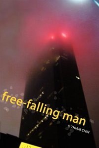 Free-falling Man by O Thiam Chin, Paperback | Indigo Chapters