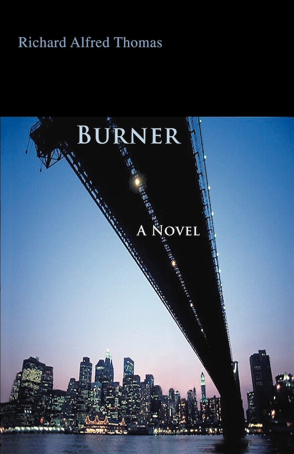Burner by Richard Alfred Thomas, Paperback | Indigo Chapters