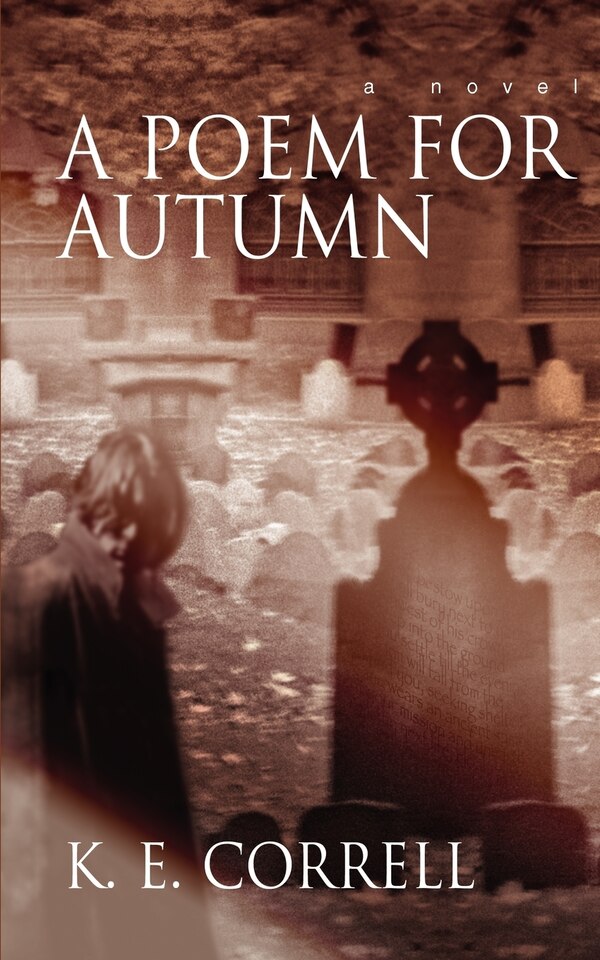 A Poem For Autumn by K E Correll, Paperback | Indigo Chapters