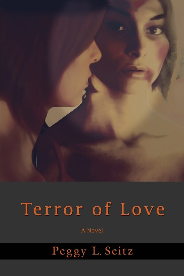 Terror of Love by Peggy L Seitz, Paperback | Indigo Chapters