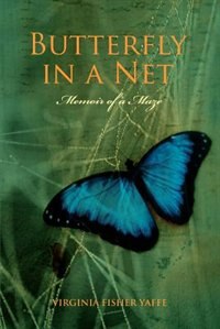 Butterfly in a Net by Virginia Fisher Yaffe, Paperback | Indigo Chapters