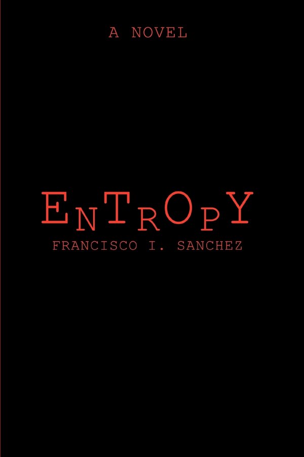 Entropy by Francisco I Sanchez, Paperback | Indigo Chapters