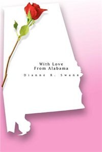 With Love From Alabama by Dianne R. Swann, Paperback | Indigo Chapters