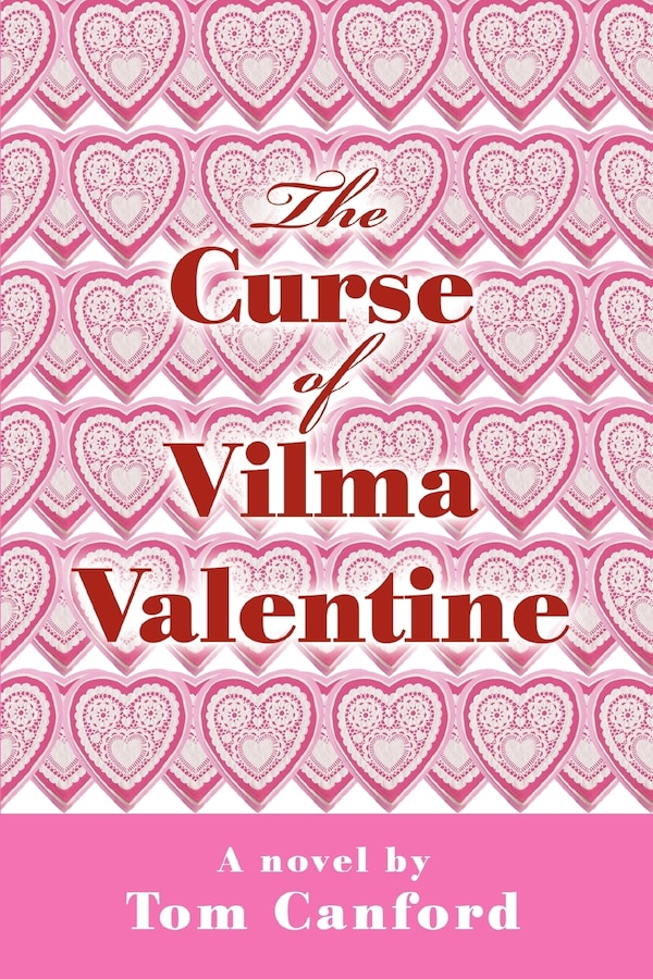 The Curse Of Vilma Valentine by Tom Canford, Paperback | Indigo Chapters
