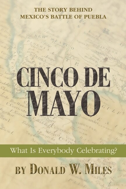 Cinco de Mayo by Donald W Miles, Paperback | Indigo Chapters