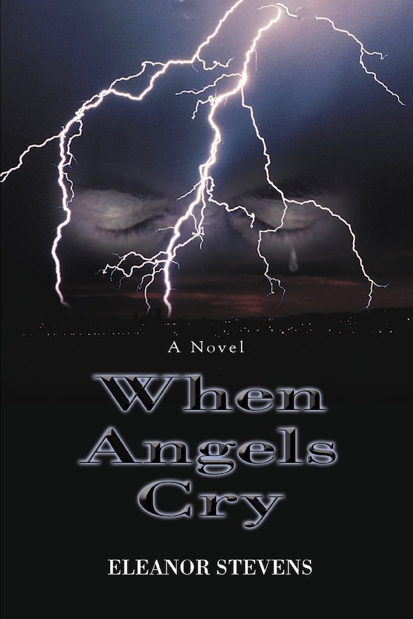 When Angels Cry by Eleanor Stevens, Paperback | Indigo Chapters