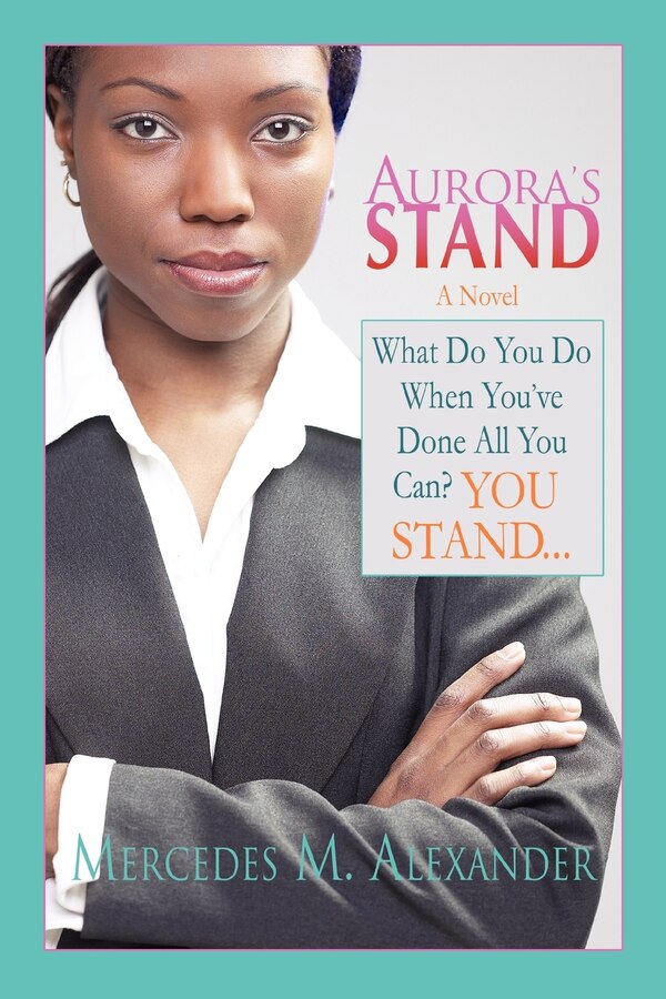 Aurora's Stand by Mercedes M Alexander, Paperback | Indigo Chapters