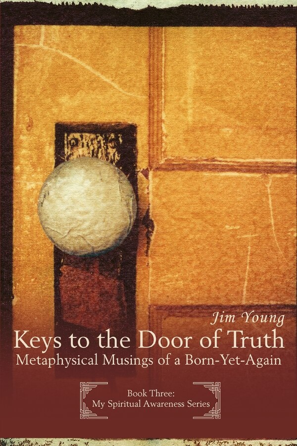 Keys to the Door of Truth by Jim Young, Paperback | Indigo Chapters