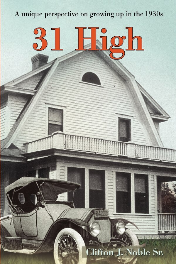 31 High by Clifton J Noble, Paperback | Indigo Chapters