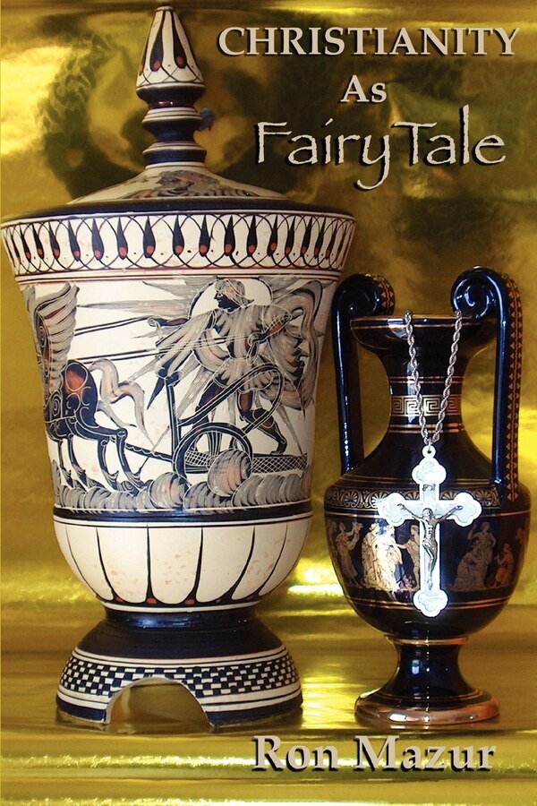 Christianity As Fairytale by Ron Mazur, Paperback | Indigo Chapters