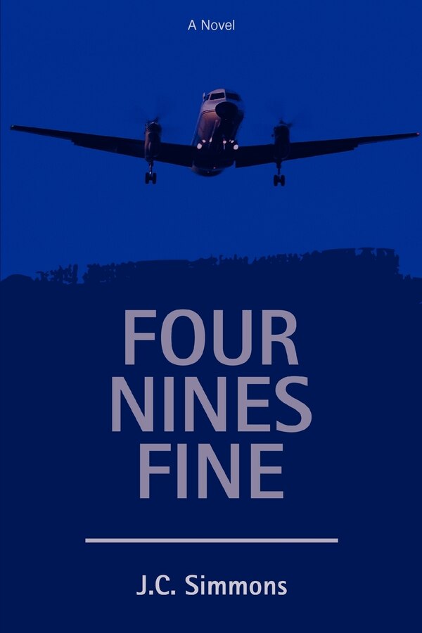 Four Nines Fine by J C Simmons, Paperback | Indigo Chapters