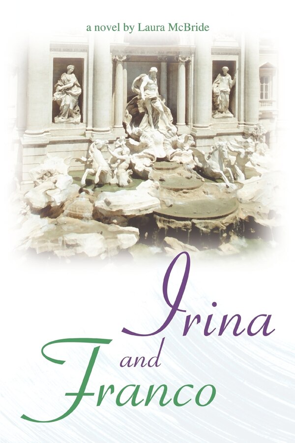 Irina And Franco by Laura McBride, Paperback | Indigo Chapters