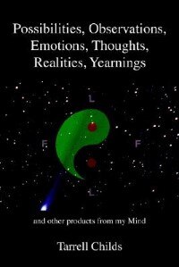 Possibilities Observations Emotions Thoughts Realities Yearnings by Tarrell Childs, Paperback | Indigo Chapters