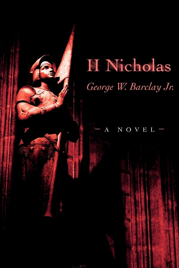 Ii Nicholas by George W Barclay, Paperback | Indigo Chapters