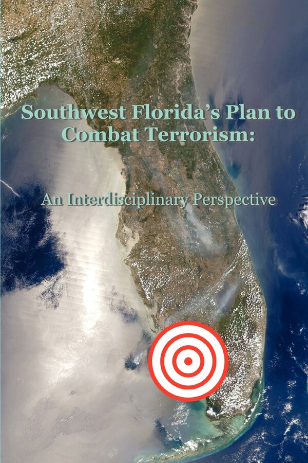 Southwest Florida's Plan to Combat Terrorism by Judith Kolva, Paperback | Indigo Chapters