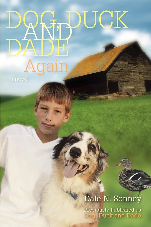Dog Duck And Dade Again by Dale N Sonney, Paperback | Indigo Chapters