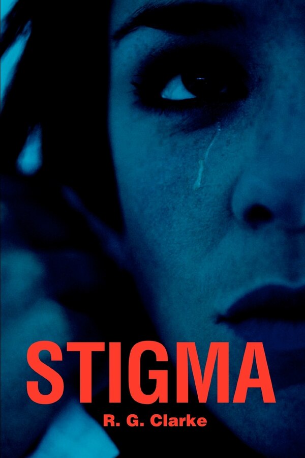 Stigma by R G Clarke, Paperback | Indigo Chapters