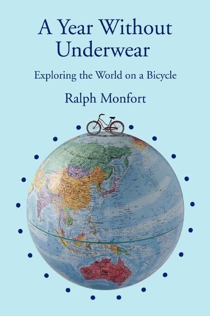 A Year Without Underwear by Ralph Monfort, Paperback | Indigo Chapters