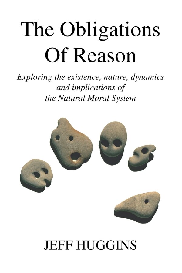 The Obligations Of Reason by Jeff Huggins, Paperback | Indigo Chapters